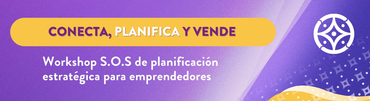 Banner de Workshop: Conecta, Planifica y Vende. "S.O.S. de planificación estratégica para emprendedores"